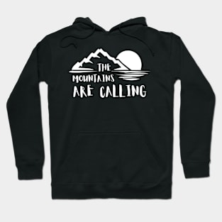 The Mountains are Calling Hoodie